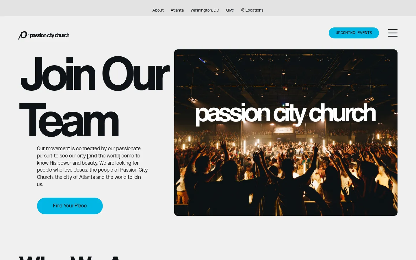 The desktop page features a large hero section with the headline 'Join Our Team' in bold black text on the left and a large photograph of a worship crowd on the right. A bright blue 'Find Your Place' button sits below a short mission statement. The navigation bar at the top includes the church logo, links for About, Atlanta, Washington DC, Give, and Locations, and an 'Upcoming Events' button.
