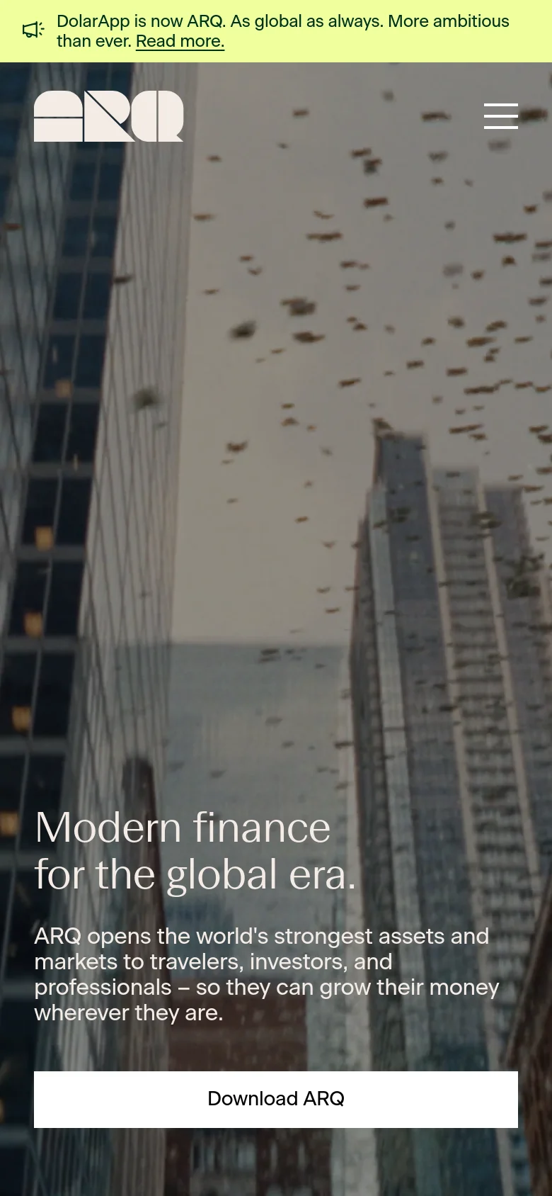 The mobile version shows a full-screen background image of a cityscape with birds flying. The ARQ logo is at the top left next to a hamburger menu icon, and the headline 'Modern finance for the global era' is centered in white text. A large white 'Download ARQ' button is prominently positioned at the bottom of the screen.