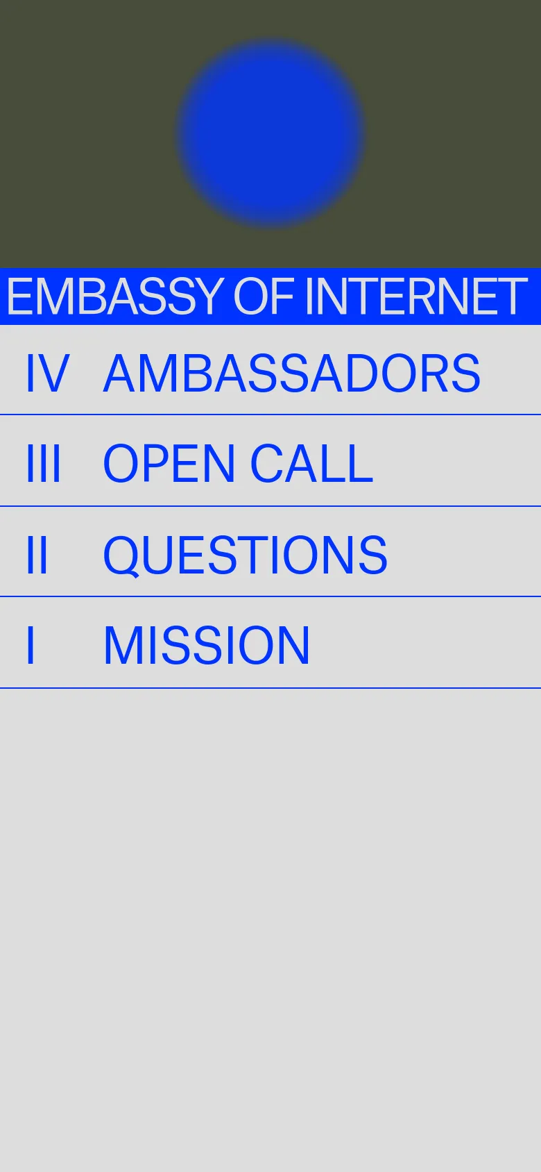 The mobile version stacks the elements vertically, starting with a blue header containing the white 'EMBASSY OF INTERNET' text. Below the header, a large blurry blue circle sits on a dark background, followed by a vertical list of the four menu items: Mission, Questions, Open Call, and Ambassadors. The layout transitions from a side-by-side view to a single-column list for easier scrolling.