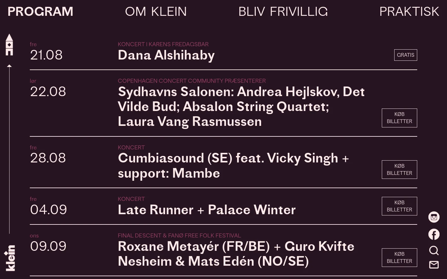 The desktop program page features a dark purple background with a vertical timeline on the left. A list of upcoming events is displayed, including dates, event categories, artist names in large white text, and buttons for 'GRATIS' or 'KØB BILLETTER'. Navigation links for Program, Om Klein, Bliv Frivillig, and Praktisk are at the top right.