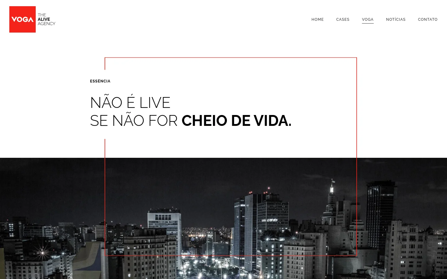 The desktop page features a minimalist white and black design with a large hero section containing the headline 'NÃO É LIVE SE NÃO FOR CHEIO DE VIDA.' over a black and white cityscape photograph framed by a thin red border. A navigation menu is at the top right, and the Voga logo is at the top left.