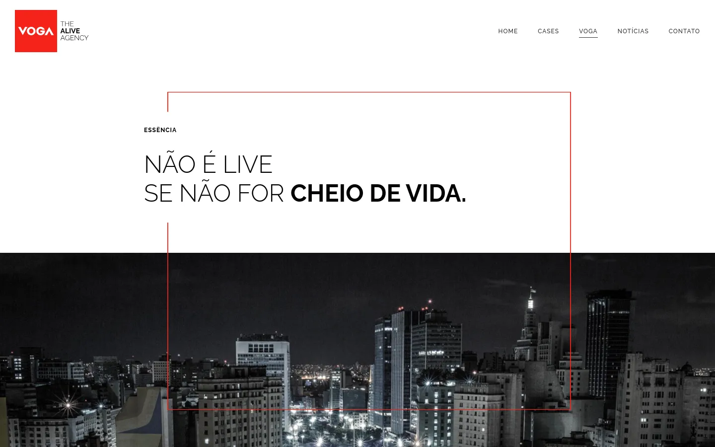 The desktop page features a minimalist white and black design with a large hero section containing the headline 'NÃO É LIVE SE NÃO FOR CHEIO DE VIDA.' over a black and white cityscape photograph framed by a thin red border. A navigation menu is at the top right, and the Voga logo is at the top left.