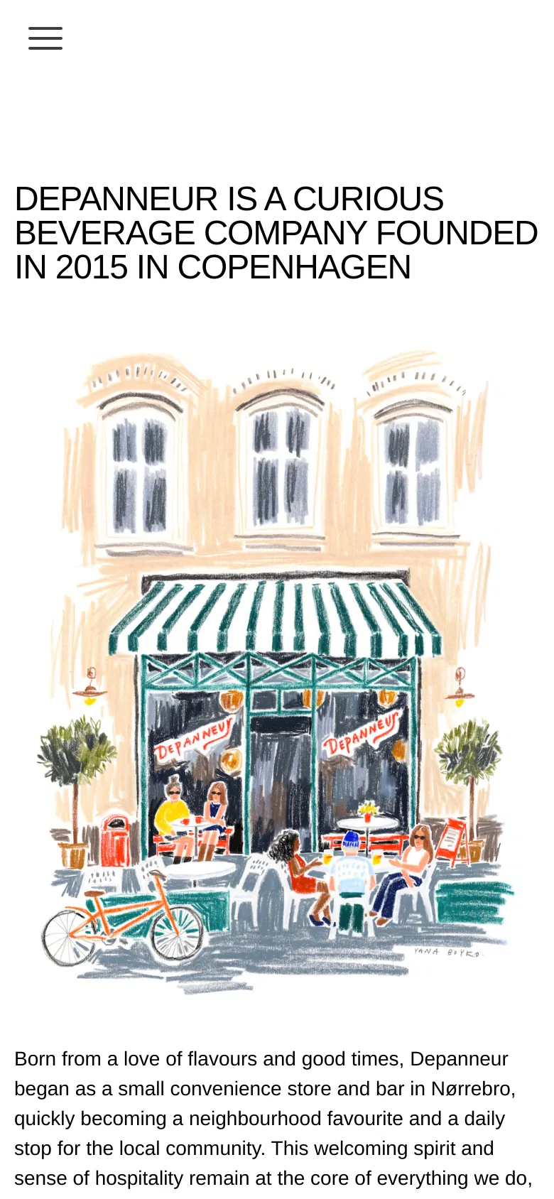 The mobile version presents a single-column layout with the headline 'DEPANNEUR IS A CURIOUS BEVERAGE COMPANY FOUNDED IN 2015 IN COPENHAGEN' in large capital letters at the top. Below the headline, the watercolor storefront illustration spans the width of the screen, followed by the introductory body text. A hamburger menu icon is visible in the top left corner.