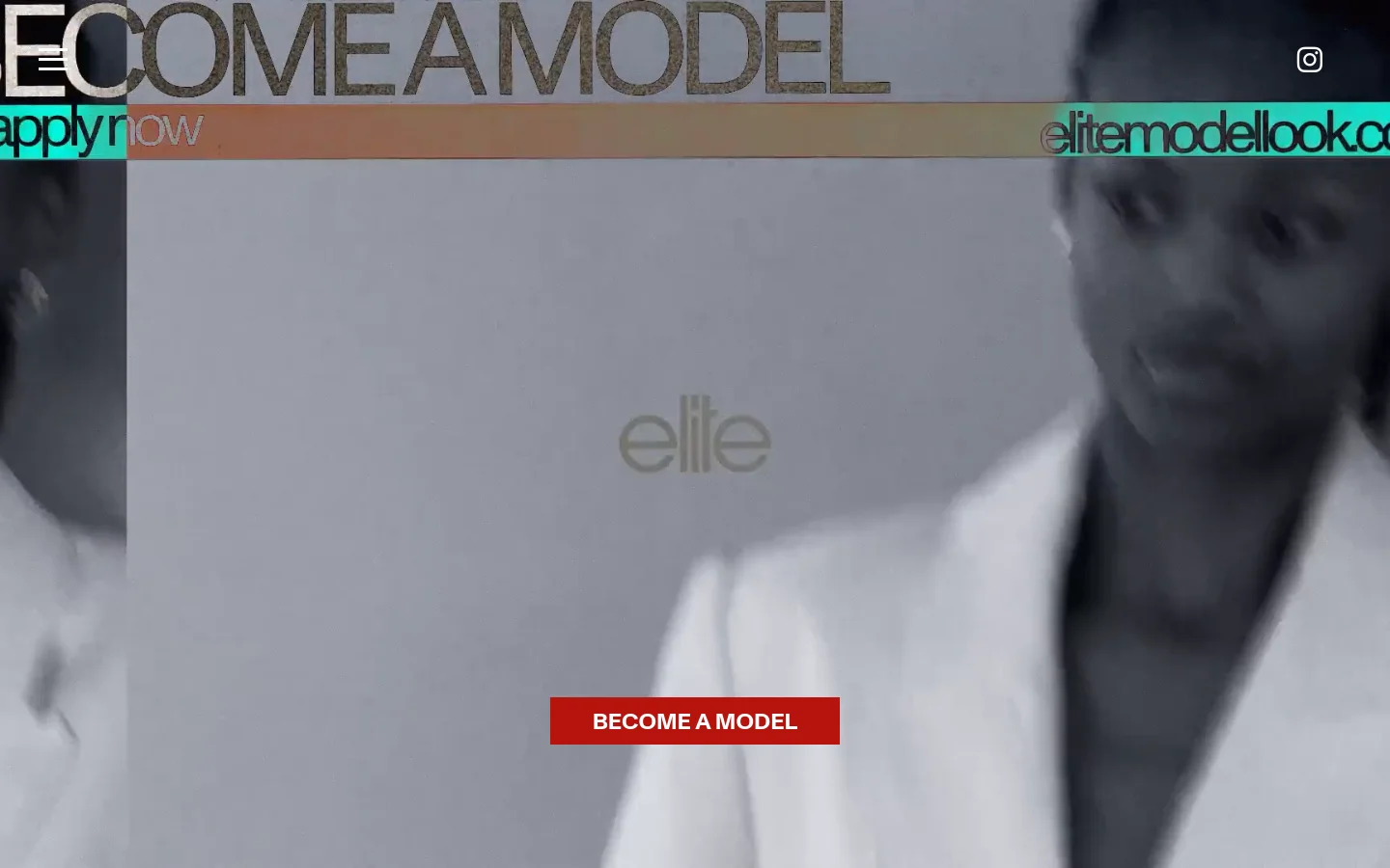 The desktop homepage features a large, grayscale hero image of a model with the 'elite' logo centered. A prominent headline reads 'BECOME A MODEL' in large gold letters, overlaid by a teal banner with 'apply now' text and a red 'BECOME A MODEL' call-to-action button at the bottom. The layout is minimalist with a clean, high-fashion aesthetic.