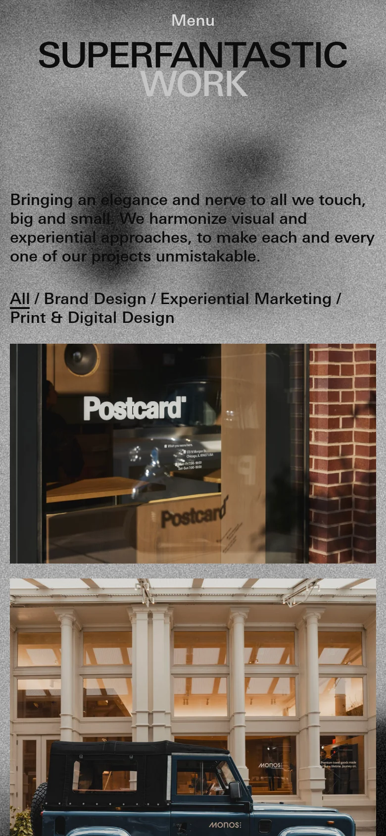 The mobile version maintains the grayscale aesthetic and bold 'SUPERFANTASTIC WORK' headline but uses a centered layout. The navigation is condensed into a 'Menu' button at the top, and the project grid transitions into a single-column vertical scroll of large imagery.
