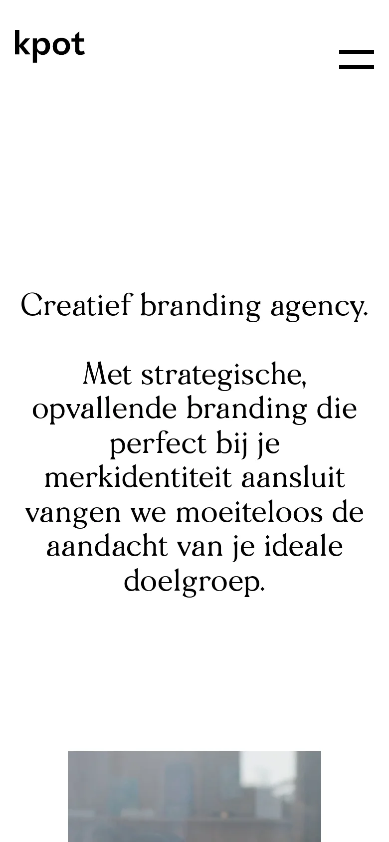 The mobile version maintains the minimalist white aesthetic and large serif typography but stacks the content vertically. The headline is centered and takes up more vertical space, and the navigation is condensed into a prominent two-line hamburger menu icon at the top right.