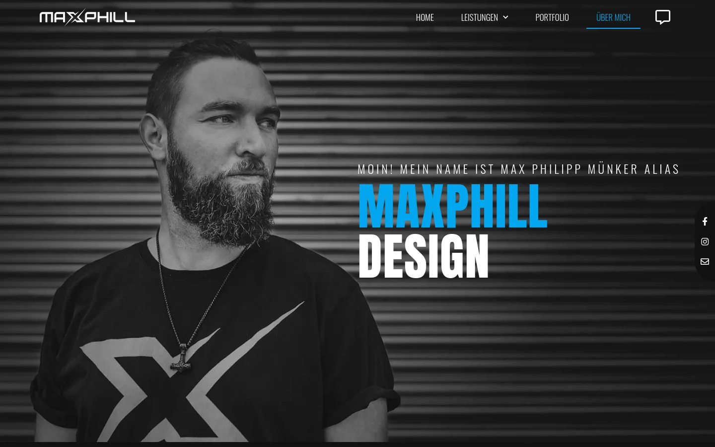 Desktop version shows a large black and white portrait of a bearded man against a corrugated metal background. The headline 'MOIN! MEIN NAME IST MAX PHILIPP MÜNKER ALIAS MAXPHILL DESIGN' is displayed in white and blue text, with a navigation menu at the top and social media icons on the right edge.