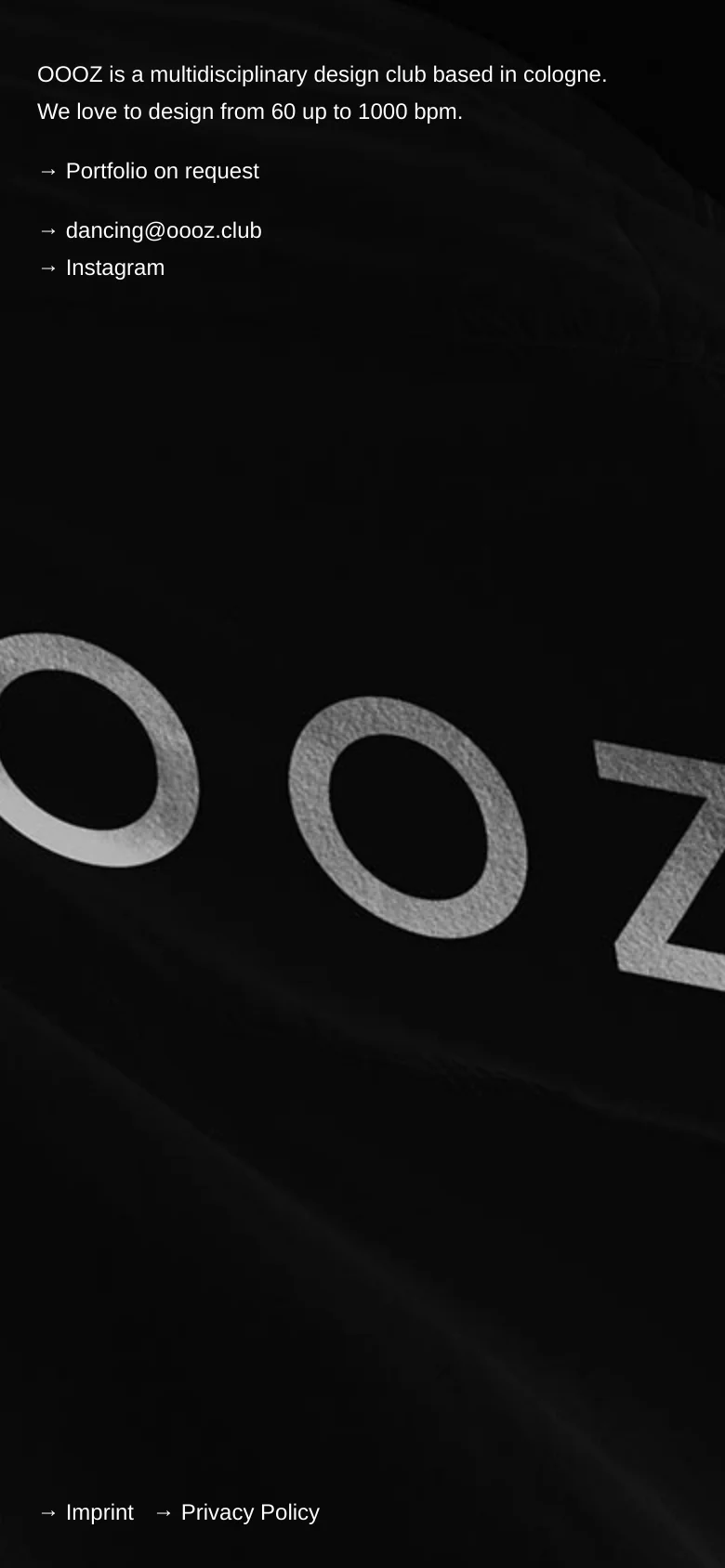 The mobile version maintains the dark aesthetic and large silver 'OOOZ' logo, but the layout is vertically stacked. The introductory text and navigation links are positioned at the top of the screen, and the 'Imprint' and 'Privacy Policy' links are moved to the bottom left, optimizing the text for a narrow viewport.