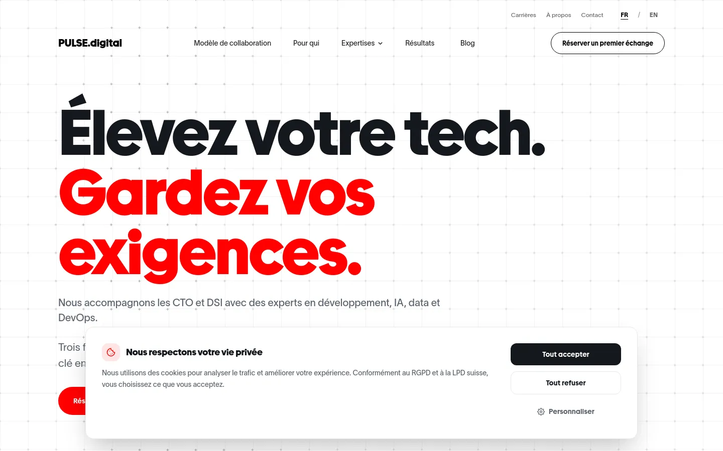 The desktop homepage features a clean, minimalist design with a white background and a subtle gray grid pattern. A large, bold headline in black and red reads 'Élevez votre tech. Gardez vos exigences.' followed by a subheadline and two primary buttons, 'Réserver un premier échange' and 'Voir nos réalisations'. The navigation menu is at the top, and a cookie consent banner is visible at the bottom right.