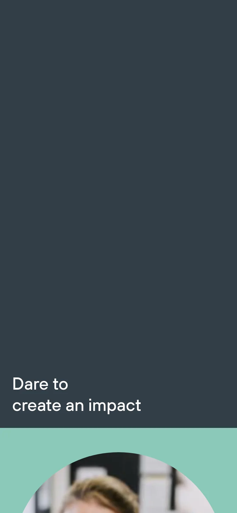The mobile version presents a vertically stacked layout, starting with the dark charcoal hero section and the 'Dare to create an impact' headline. The content transitions into a single-column view for service descriptions, company statistics, and insight cards, optimized for vertical scrolling on a smaller screen.