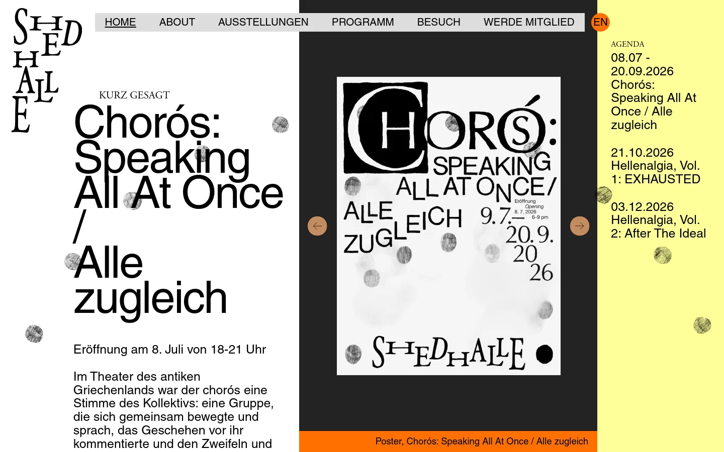 The desktop homepage features a minimalist design with a white and black split layout and a yellow sidebar on the right. Large, bold black typography displays the exhibition title 'Chorós: Speaking All At Once / Alle zugleich' alongside a large graphic poster. The yellow sidebar contains an agenda list with upcoming dates and event titles.