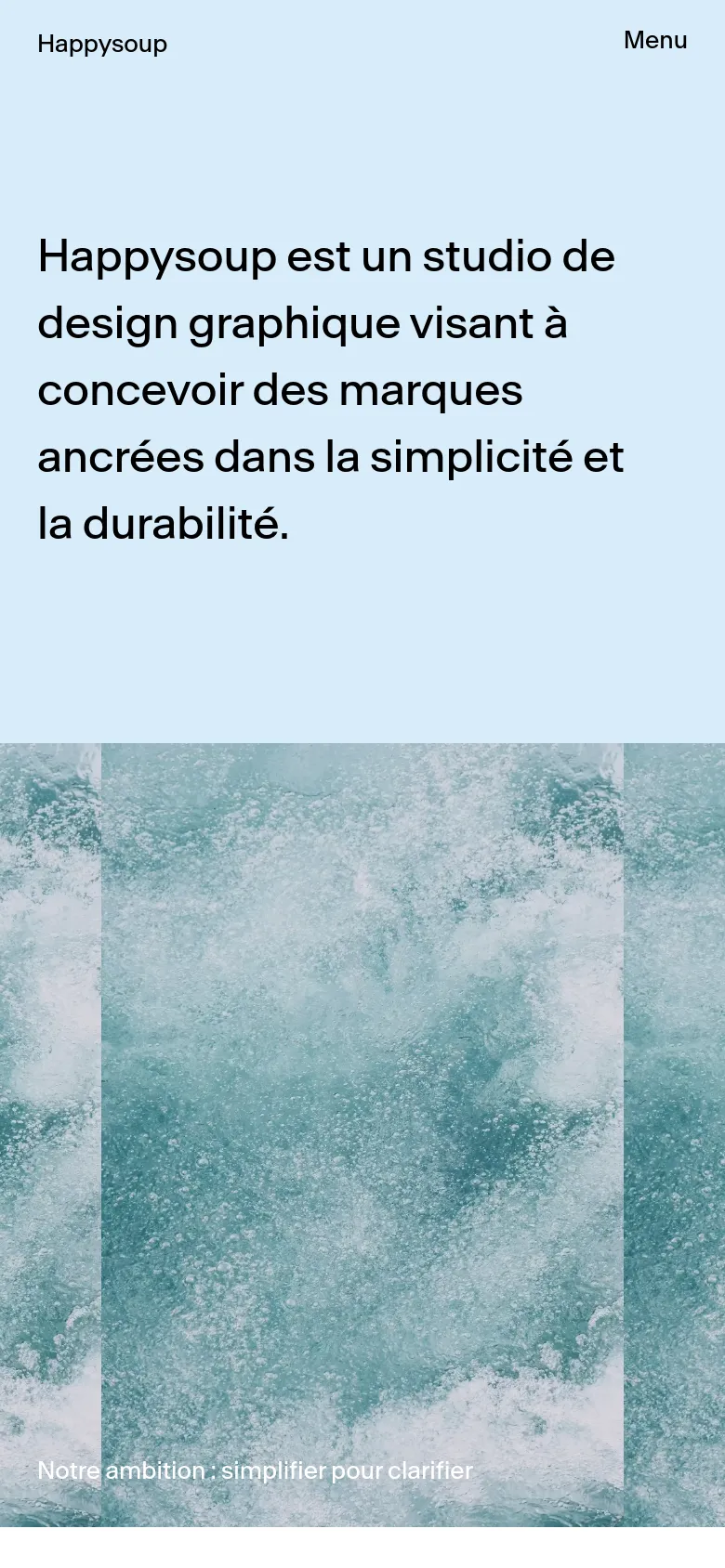 The mobile version maintains the light blue background and large centered headline. The navigation menu is condensed into a 'Menu' button at the top right, and the textured teal abstract image spans the bottom of the screen.
