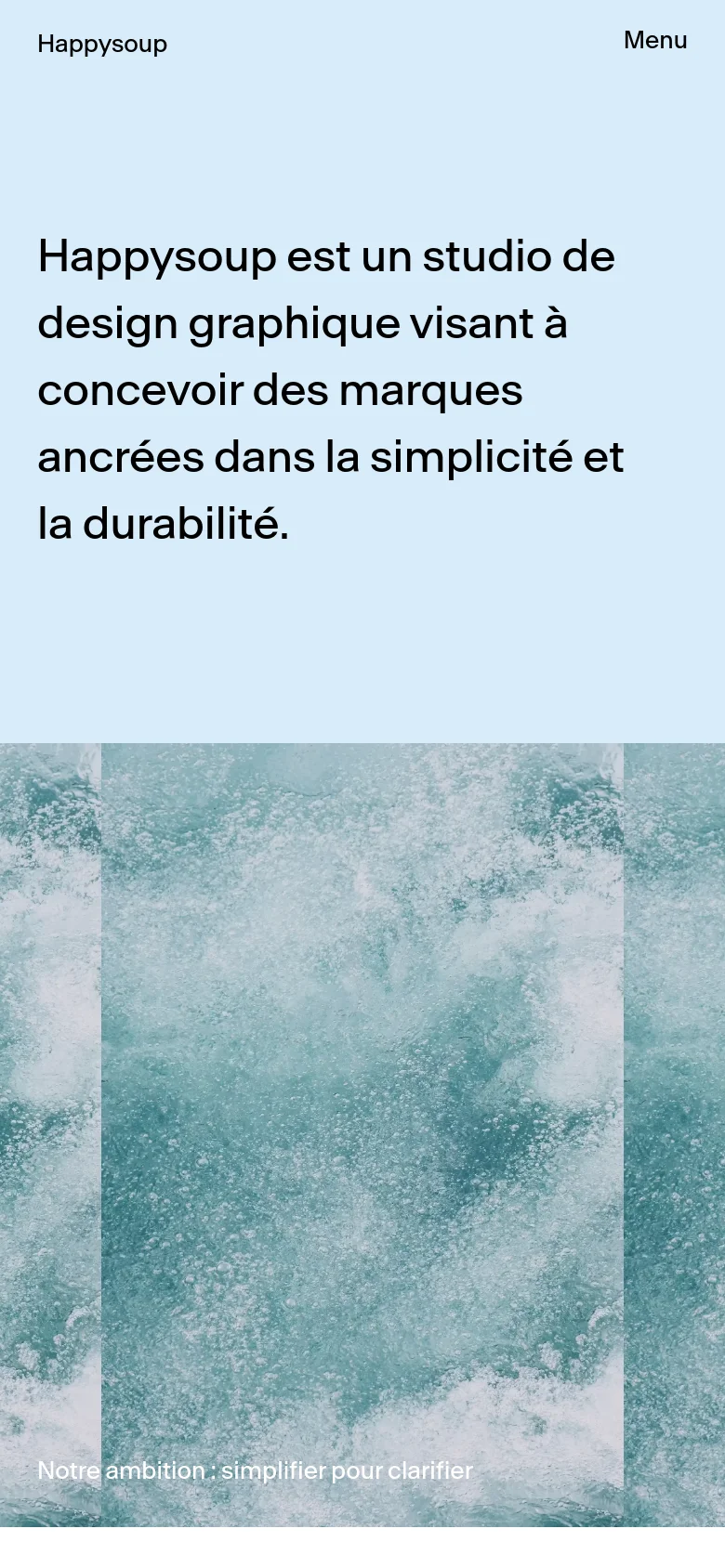 The mobile version maintains the light blue background and large centered headline. The navigation menu is condensed into a 'Menu' button at the top right, and the textured teal abstract image spans the bottom of the screen.