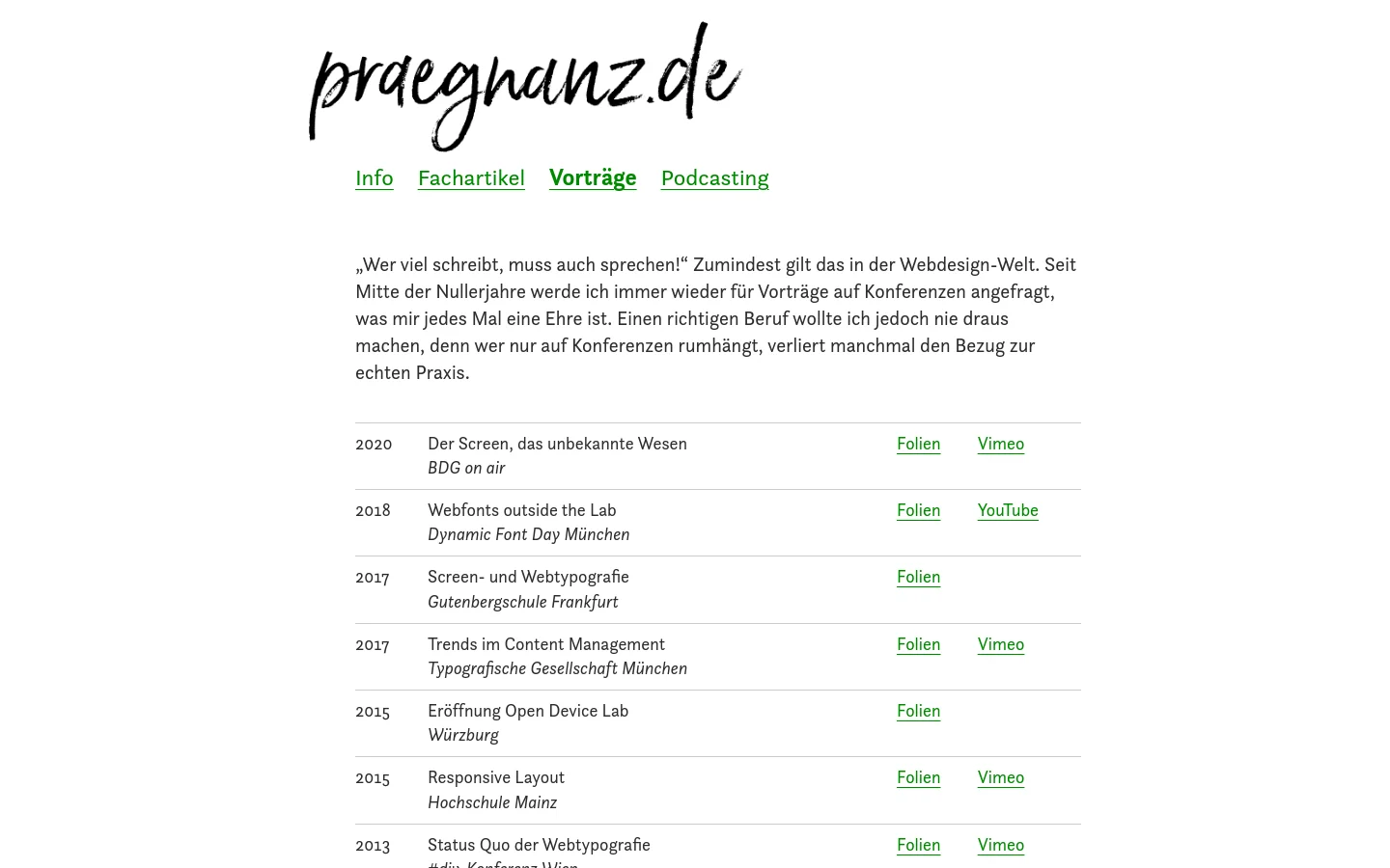 The desktop version of the 'Vorträge' page features a minimalist white background with a large black handwritten logo at the top. A navigation menu sits below the logo, followed by an introductory paragraph and a structured list of lecture entries organized in a multi-column grid layout with years, titles, and links to slides or videos.