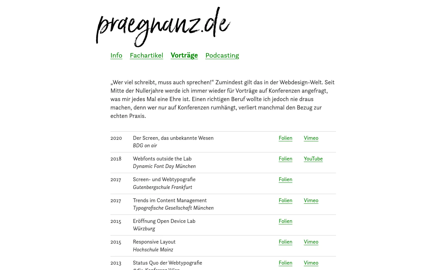 The desktop version of the 'Vorträge' page features a minimalist white background with a large black handwritten logo at the top. A navigation menu sits below the logo, followed by an introductory paragraph and a structured list of lecture entries organized in a multi-column grid layout with years, titles, and links to slides or videos.