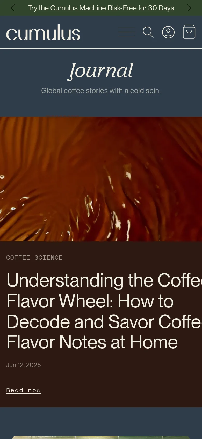 The mobile version of the Journal page simplifies the layout into a single-column vertical scroll. The hero section displays the large coffee liquid image above the article title 'Understanding the Coffee Flavor Wheel' and a 'Read now' link. The navigation is condensed into a hamburger menu icon alongside the logo, search, account, and cart icons, with a promotional banner at the very top.