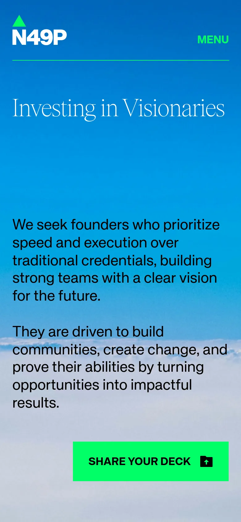 The mobile version simplifies the layout into a single-column view, moving the navigation into a 'MENU' toggle at the top right. The hero text 'Investing in Visionaries' and the descriptive paragraph are centered vertically, with the bright green 'SHARE YOUR DECK' button placed prominently at the bottom of the screen.