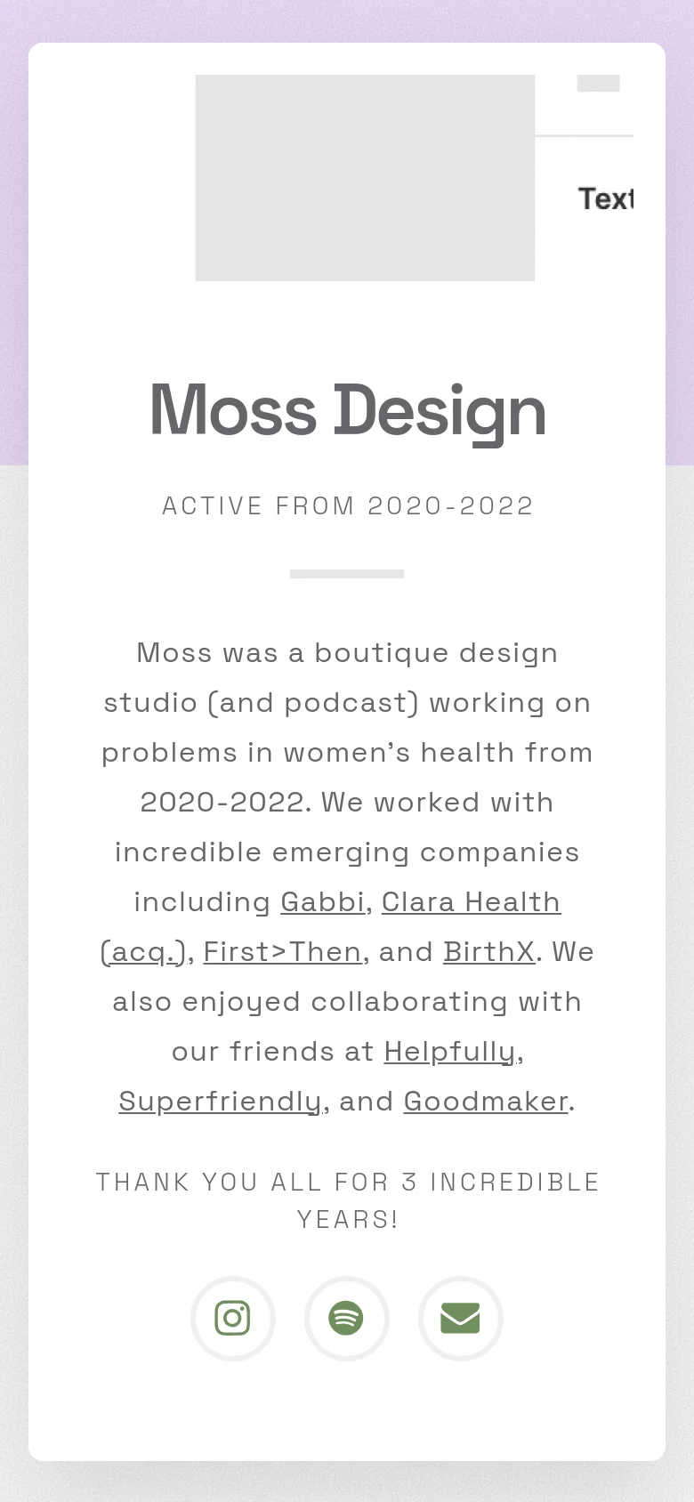 A single-column mobile layout on a light lavender background. The design features a gray placeholder image at the top, followed by the centered headline 'Moss Design', a text block detailing the studio's history, and large circular social media icons at the bottom.