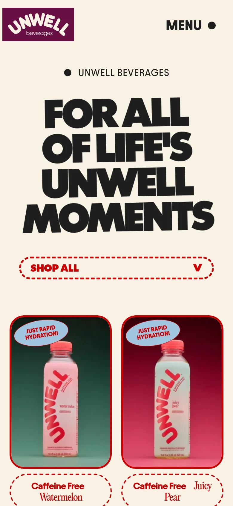 The mobile version presents a simplified vertical layout with a large, black bold headline and a prominent 'SHOP ALL' dropdown button outlined with a red dashed line. The product grid shifts to a single-column view, displaying large product cards with red borders and 'JUST RAPID HYDRATION!' badges. The top navigation is replaced by a hamburger-style 'MENU' button next to the Unwell Beverages logo.