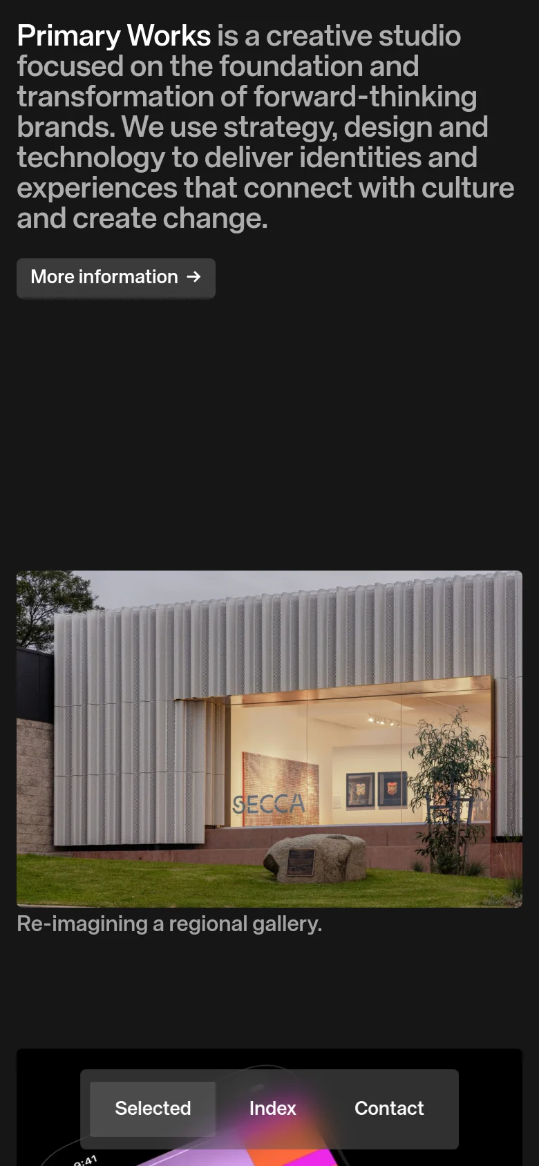 The mobile version presents a vertical stack on a black background, starting with the studio's mission statement and a 'More information' button. This is followed by a large, full-width image of the SECCA gallery building with the caption 'Re-imagining a regional gallery.' A simplified navigation menu is anchored at the bottom of the screen with 'Selected', 'Index', and 'Contact' buttons.