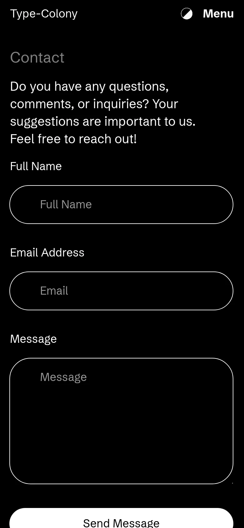 The mobile version uses a single-column vertical layout on a black background. The contact text is placed at the top, followed by the Full Name, Email, and Message input fields stacked vertically, ending with a large white 'Send Message' button at the bottom.