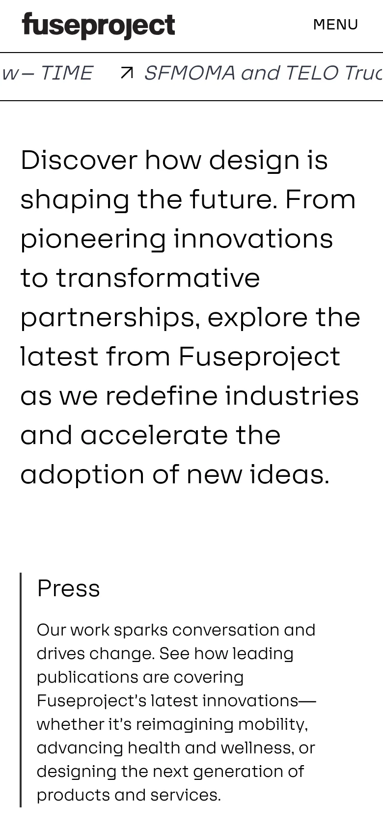 The mobile version uses a single-column vertical layout to accommodate the smaller screen. The large hero text is stacked vertically, and the three informational sections (Press, Ideas, Awards) follow in a continuous downward scroll. The top navigation is condensed into a 'MENU' button next to the Fuseproject logo.