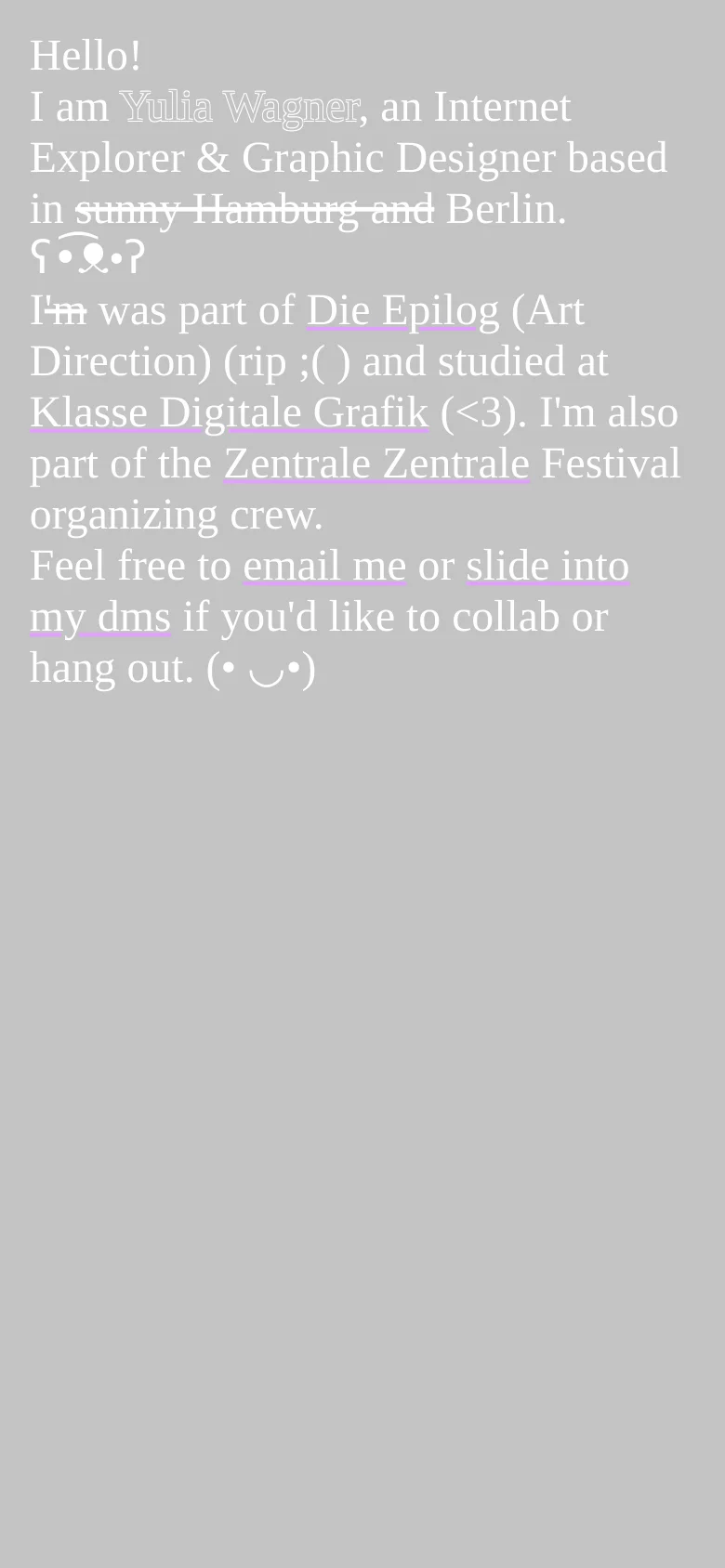The mobile version maintains the minimalist grey background and white serif text from the desktop version. The layout is vertically stacked to fit the narrow screen, with the text flowing in a single column and maintaining the same links and kaomoji.