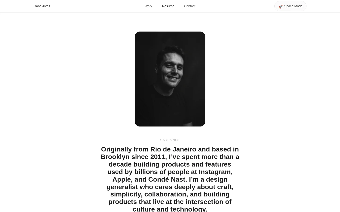 A minimalist resume page featuring a large black and white portrait of Gabe Alves centered above a biographical paragraph. The layout is clean with a white background, a top navigation bar containing links for Work, Resume, and Contact, and a 'Space Mode' button on the right.