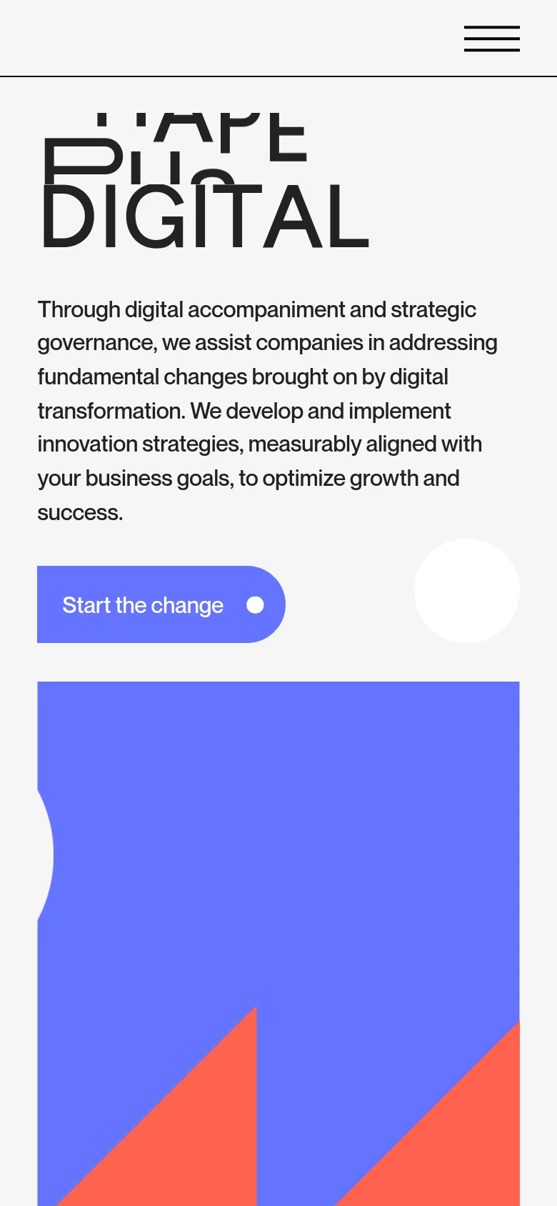 The mobile version presents a vertically stacked layout with the 'PUSH DIGITAL' headline at the top in large black text. Below the headline is the introductory text, followed by a blue 'Start the change' button and a large blue and coral geometric shape that fills the bottom half of the screen. A hamburger menu icon is visible at the top right.