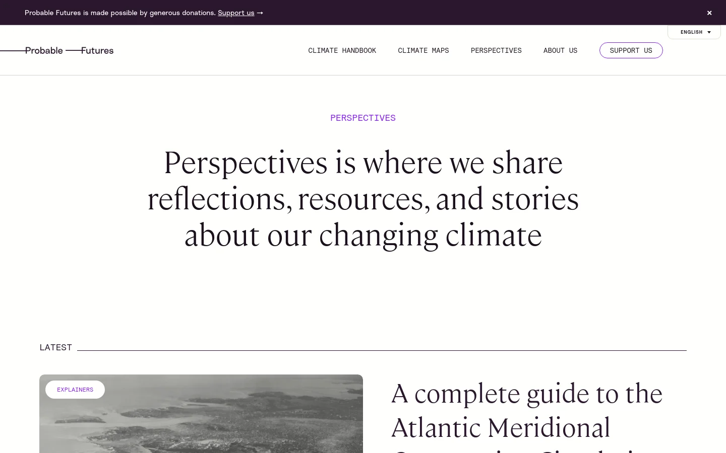 The desktop page features a clean, white background with a centered headline stating 'Perspectives is where we share reflections, resources, and stories about our changing climate.' Below the header, a 'Latest' section displays a large featured article card with a grayscale ocean image, a purple 'Explainers' tag, and a bold title. The navigation menu at the top includes links for Climate Handbook, Climate Maps, Perspectives, and About Us, alongside a 'Support Us' button.