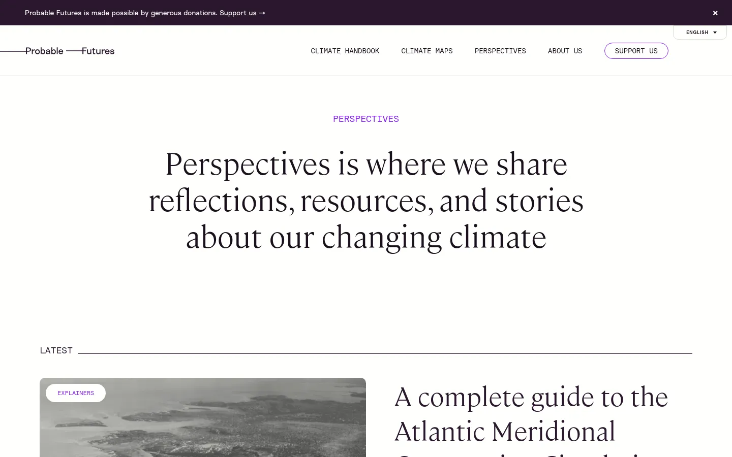 The desktop page features a clean, white background with a centered headline stating 'Perspectives is where we share reflections, resources, and stories about our changing climate.' Below the header, a 'Latest' section displays a large featured article card with a grayscale ocean image, a purple 'Explainers' tag, and a bold title. The navigation menu at the top includes links for Climate Handbook, Climate Maps, Perspectives, and About Us, alongside a 'Support Us' button.