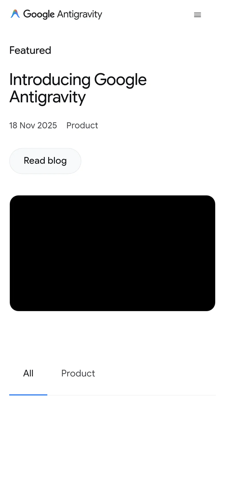 The mobile version of the blog page simplifies the layout, removing the top navigation bar in favor of a hamburger menu icon. The hero section prominently displays the 'Introducing Google Antigravity' headline, date, and 'Read blog' button above a large dark placeholder image. The 'All' and 'Product' filter tabs are positioned at the bottom of the visible content area.
