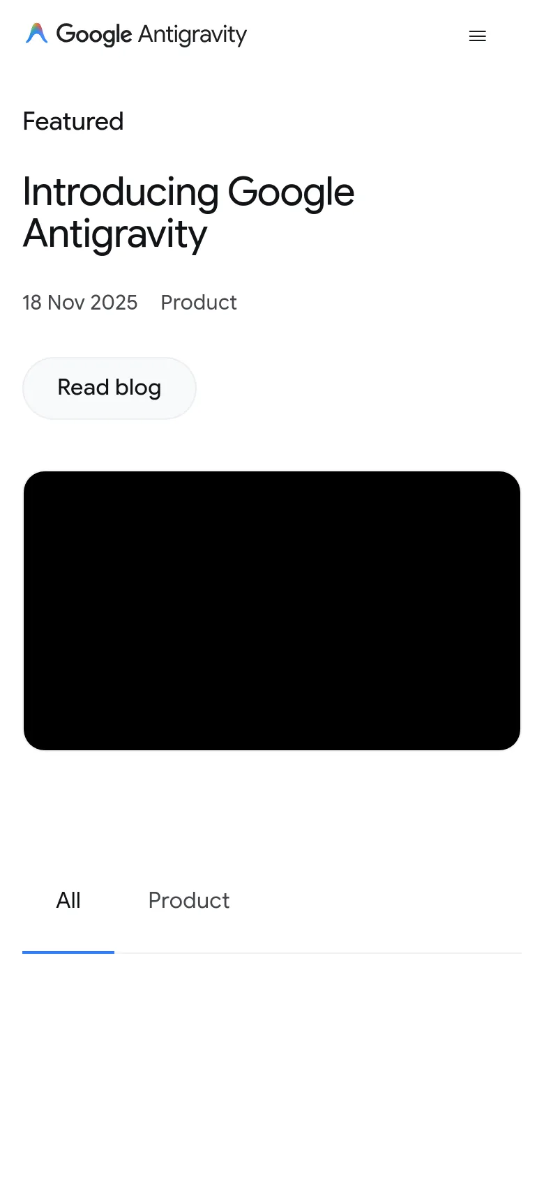 The mobile version of the blog page simplifies the layout, removing the top navigation bar in favor of a hamburger menu icon. The hero section prominently displays the 'Introducing Google Antigravity' headline, date, and 'Read blog' button above a large dark placeholder image. The 'All' and 'Product' filter tabs are positioned at the bottom of the visible content area.