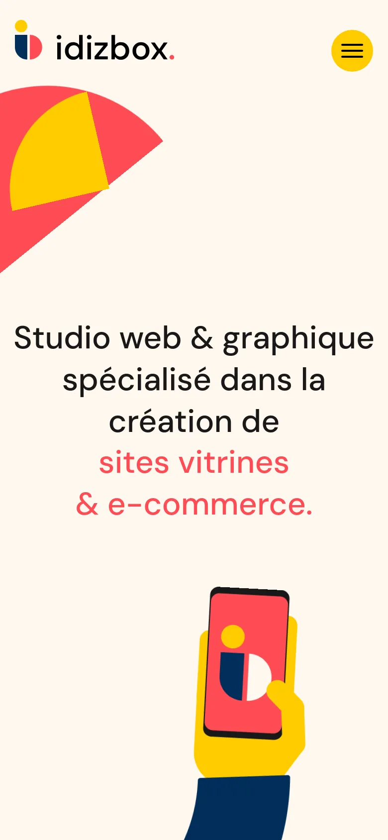 The mobile version displays a simplified layout with a centered logo and a yellow hamburger menu icon in the top right. The hero text is stacked vertically, emphasizing the studio's specialization in showcase and e-commerce sites, accompanied by large, vibrant geometric illustrations and a hand holding a smartphone.