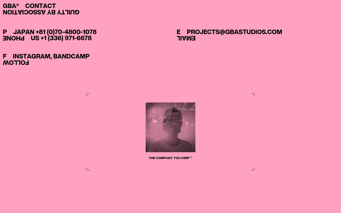 The contact page features a bright pink background with bold black typography. Contact details including phone numbers for Japan and the US, an email address, and social media links are arranged in a minimalist layout around a central black and white square image of a person wearing a helmet. The text 'THE COMPANY YOU KEEP ™' appears below the central image.