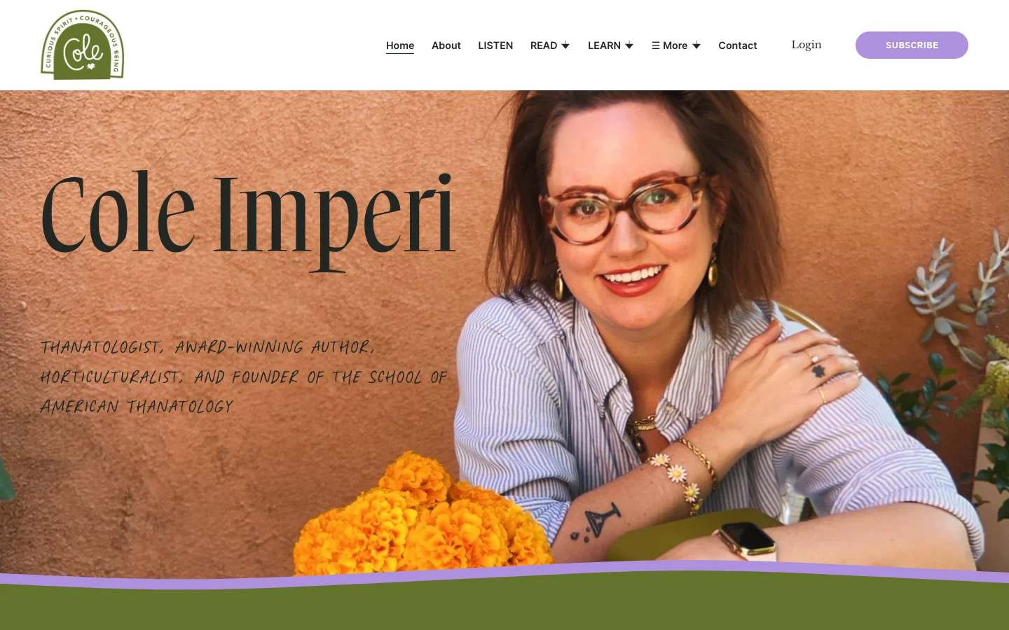 The desktop homepage features a large hero image of Cole Imperi smiling against a warm terracotta background, overlaid with her name in large serif typography and her professional titles. A white navigation bar at the top includes links for About, Listen, Read, and Learn, alongside a purple 'SUBSCRIBE' button. The layout is clean with ample white space and a botanical, earthy color palette.