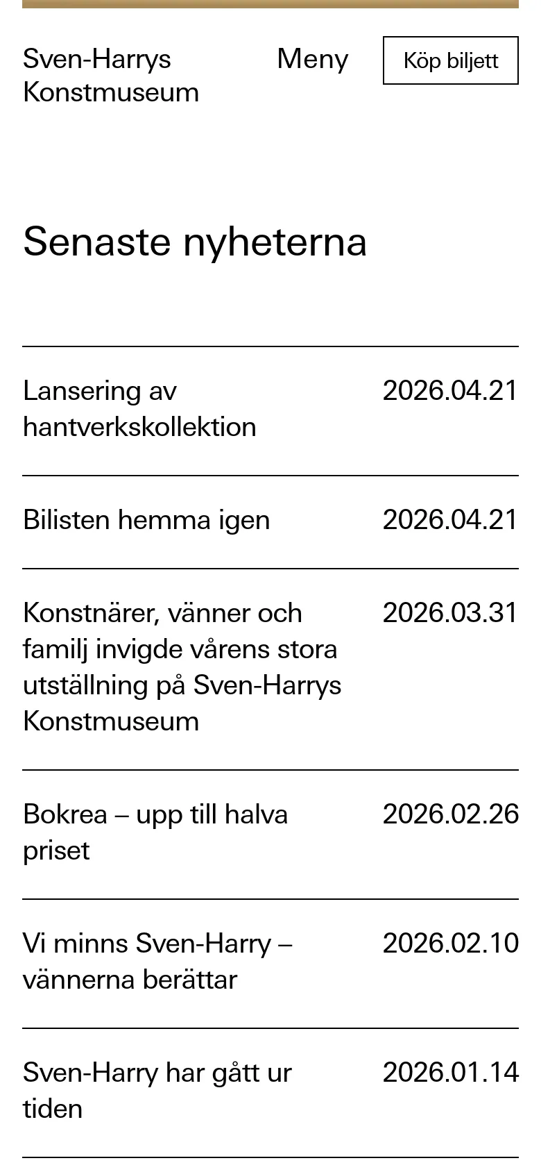 The mobile version simplifies the layout, replacing the full desktop navigation with a 'Meny' text link and a prominent 'Köp biljett' button at the top. The news list remains a single-column vertical stack of headlines and dates, optimized for vertical scrolling on a smaller screen.