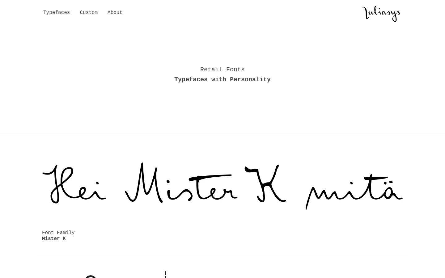 The desktop website features a minimalist white background with the Juliasys logo in the top right and a navigation menu on the left. The hero section displays the headline 'Retail Fonts' and 'Typefaces with Personality' in a clean serif font. Below, a grid of various typeface specimens is showcased, including large handwritten samples like 'Mister K' with their respective font family names listed underneath.