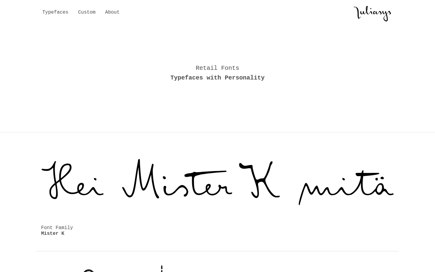 The desktop website features a minimalist white background with the Juliasys logo in the top right and a navigation menu on the left. The hero section displays the headline 'Retail Fonts' and 'Typefaces with Personality' in a clean serif font. Below, a grid of various typeface specimens is showcased, including large handwritten samples like 'Mister K' with their respective font family names listed underneath.