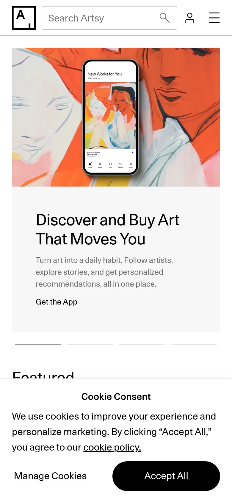 The mobile version uses a simplified vertical layout with a condensed header containing a search bar, user icon, and menu icon. The hero section features a large image of a smartphone displaying the Artsy app over a colorful painting, followed by the headline 'Discover and Buy Art That Moves You' and a 'Get the App' link. Content is stacked vertically for easy scrolling on a smaller screen.