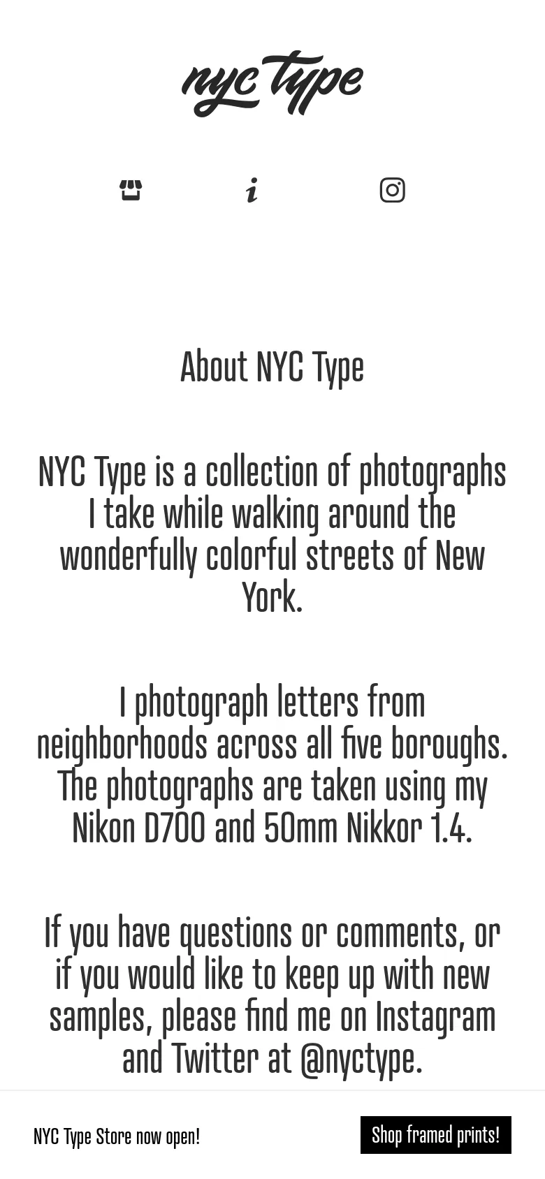 The mobile version presents a vertically stacked layout with the 'nyc type' logo centered at the top, followed by social and store icons. The text content remains centered and occupies the full width of the screen, maintaining the same large, black serif typography. A bottom announcement bar provides a prominent black button to 'Shop framed prints!'