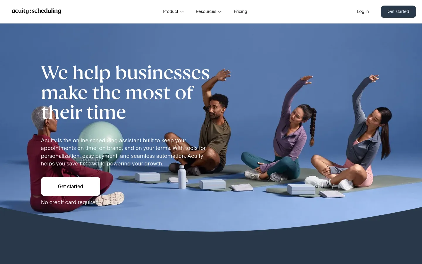The desktop page features a large hero section with a blue background and a photo of three people practicing yoga on mats. A prominent white headline reads 'We help businesses make the most of their time' above a description and a white 'Get started' button. The top navigation bar includes the Acuity Scheduling logo, links for Product, Resources, and Pricing, and buttons for Log in and Get started.