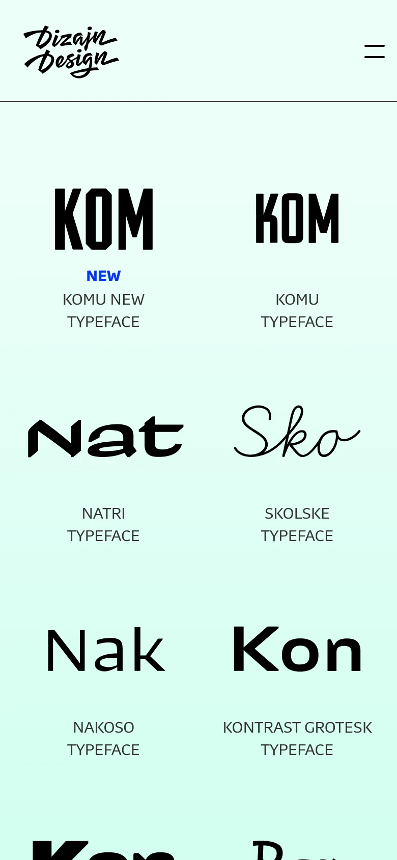 The mobile version simplifies the layout, replacing the top navigation bar with a hamburger menu icon next to the Dizajn Design logo. The typeface gallery transitions from a multi-column grid to a single-column vertical list, making each font sample larger and easier to scroll through.