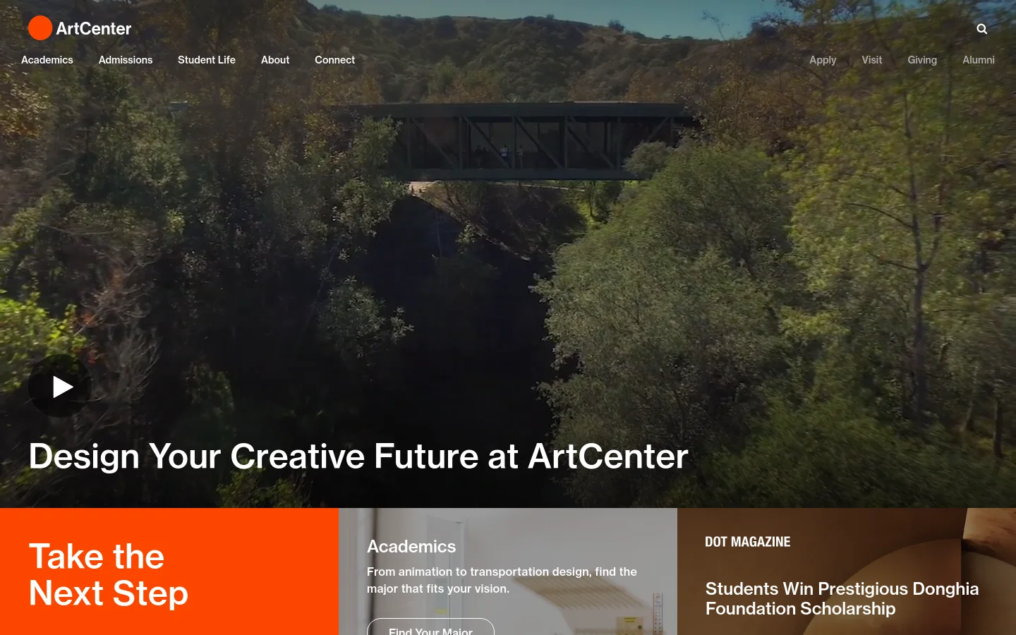 The ArtCenter homepage features a large hero video of a modern building nestled in a lush, green canyon under a clear sky. A large headline reads 'Design Your Creative Future at ArtCenter' over the video, with a navigation menu at the top and an orange section below titled 'Take the Next Step'.