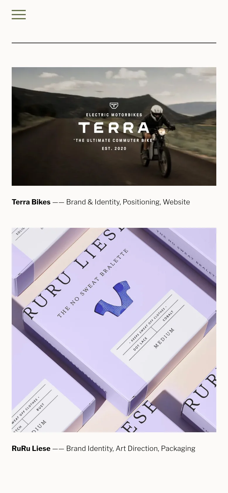 The mobile version maintains the minimalist aesthetic but uses a single-column vertical layout for the portfolio. The navigation is condensed into a hamburger menu icon at the top left, and project images like the Terra Bikes hero and RuRu Liese packaging occupy the full width of the screen for easier scrolling.