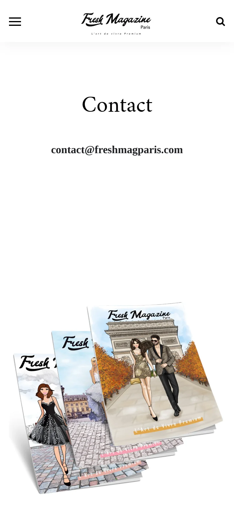 The mobile version simplifies the layout, moving the navigation menu into a hamburger icon on the left and keeping the search icon on the right. The 'Contact' heading and email address remain centered, while the stack of magazine covers occupies the lower half of the screen.
