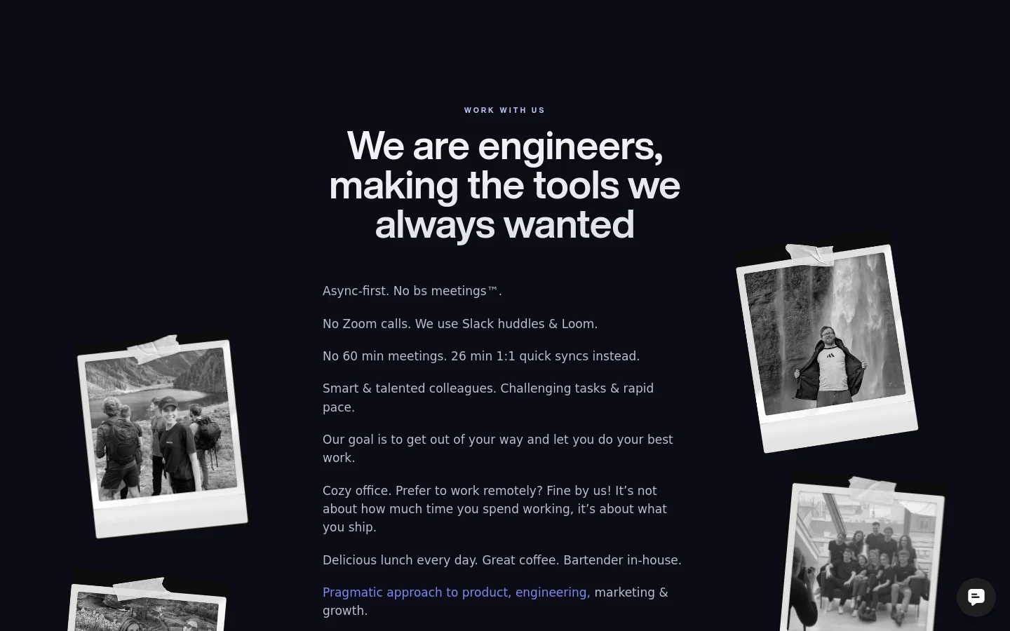 The desktop careers page features a dark theme with white text and a minimalist layout. A large headline reads 'We are engineers, making the tools we always wanted' above a list of company values like 'Async-first' and 'No Zoom calls'. Polaroids of people in nature are scattered around the text, creating a casual, human feel.