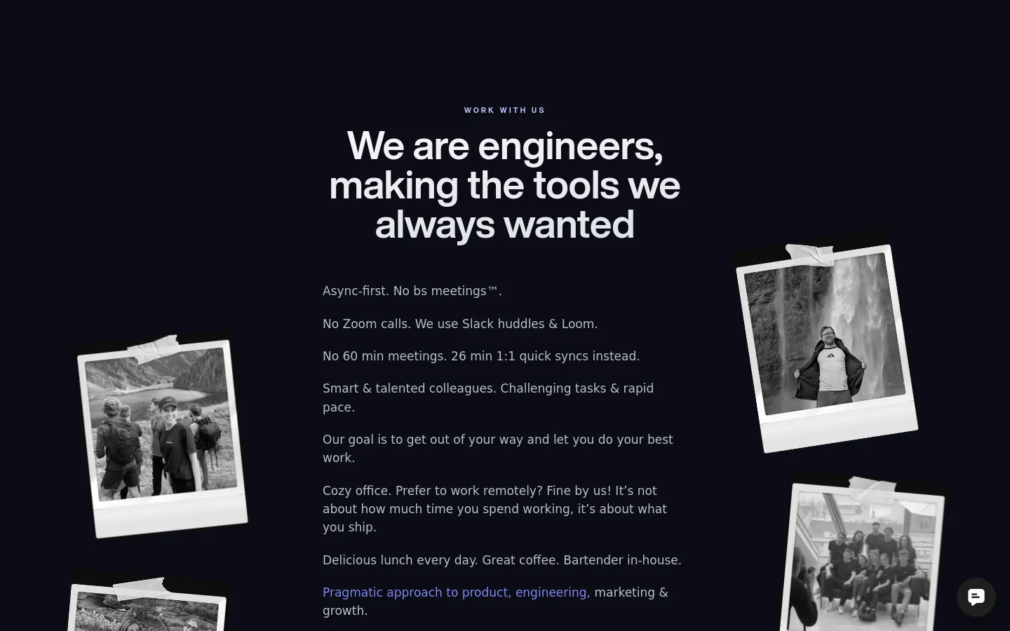 The desktop careers page features a dark theme with white text and a minimalist layout. A large headline reads 'We are engineers, making the tools we always wanted' above a list of company values like 'Async-first' and 'No Zoom calls'. Polaroids of people in nature are scattered around the text, creating a casual, human feel.