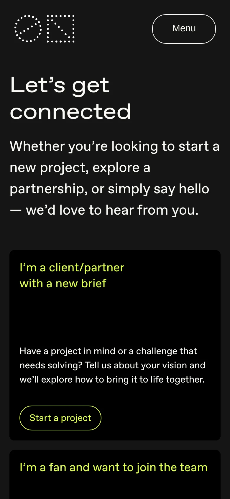The mobile version uses a vertical stack layout on a dark background. The header contains the company logo and a 'Menu' button, while the main headline and introductory text are centered and enlarged. The contact options are presented as large, vertically stacked black cards with prominent pill-shaped buttons.
