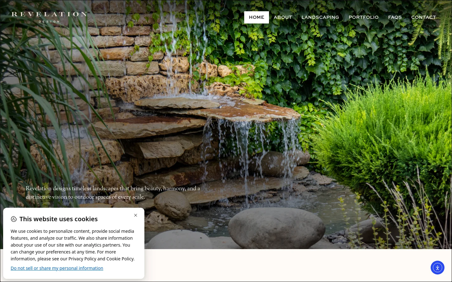 The desktop homepage features a full-width hero image of a lush garden waterfall with stone layers and green foliage. A white navigation bar at the top includes the Revelation Design logo and links for Home, About, Landscaping, Portfolio, FAQs, and Contact. A large headline reads 'Where Nature Becomes Art' overlaid on the image, accompanied by two primary call-to-action buttons: 'Request a Site Visit' and 'View Portfolio'.